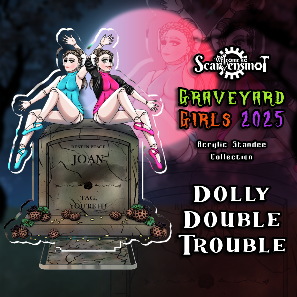 Graveyard Girls 2025 - Dolly Double Trouble Acrylic Standee