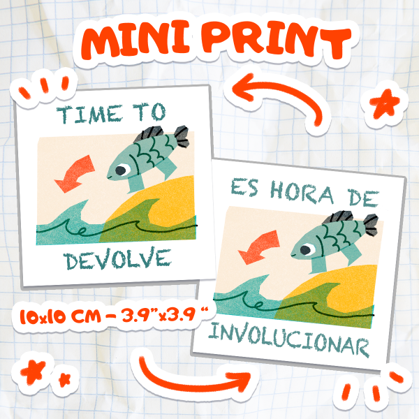 Time to Devolve/Hora de Involucionar - Fish Mini Print [Original]
