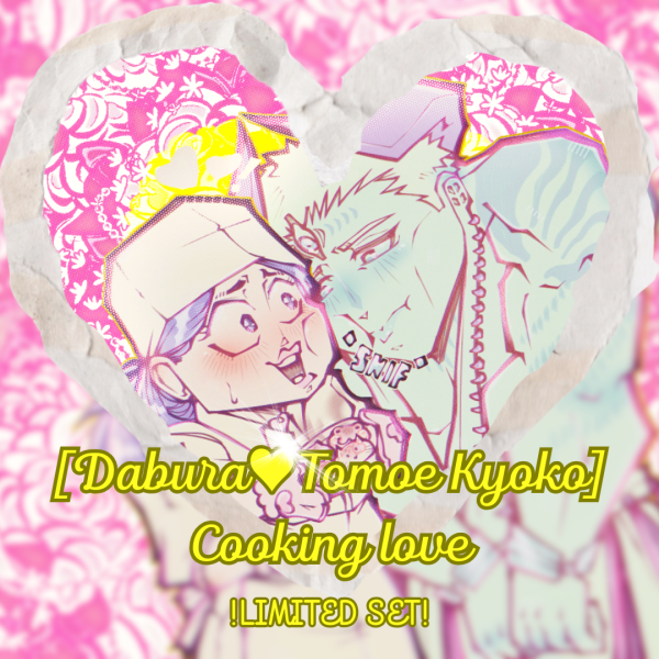 [Dabura♥Tomoe Kyoko][JJKM] Cooking love : SET