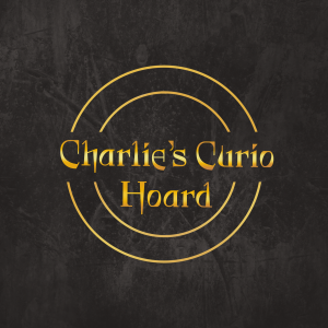 Charlie's Curio Hoard