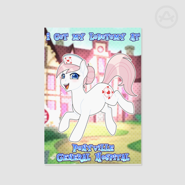 MLP Nurse Redheart Lobotomy Poster Print