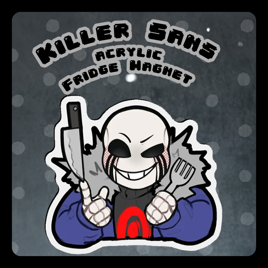 Killer Sans Fridge Magnets