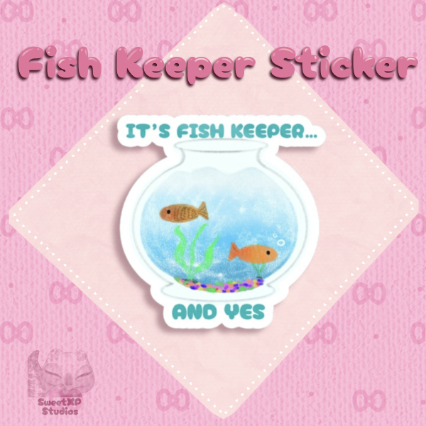 Fish Keeper Sticker