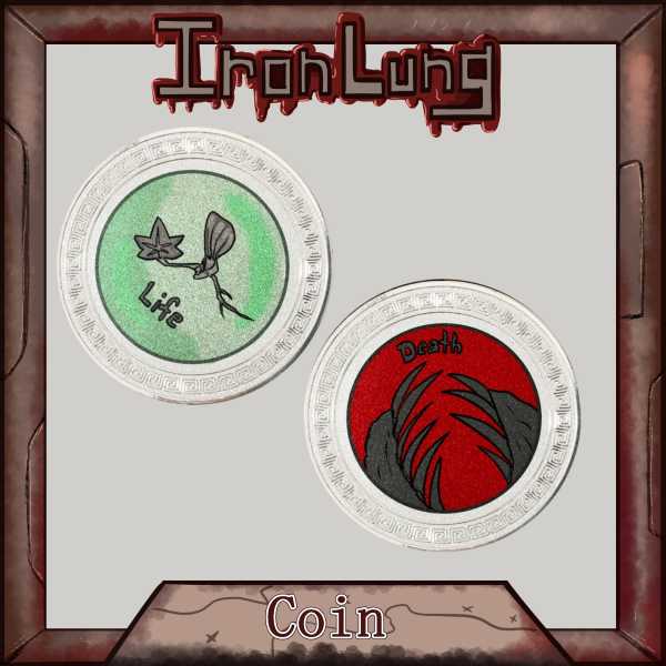 Iron Lung Life or Death Coin