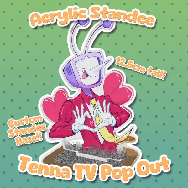 Tenna TV Pop Out - Acrylic Standee