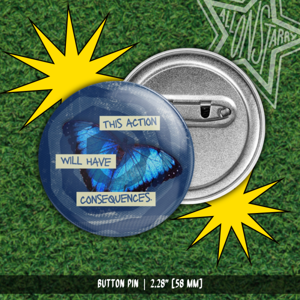 Consequences | 2.28" Button Pin