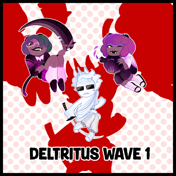 Deltritus Wave 1