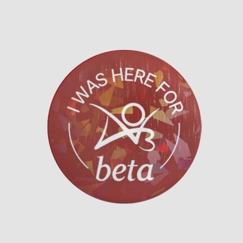 I was here for Beta Badges (32mm Button Pins)