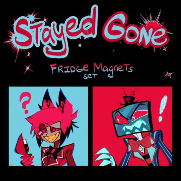 Stayed Gone Fridge Magnets
