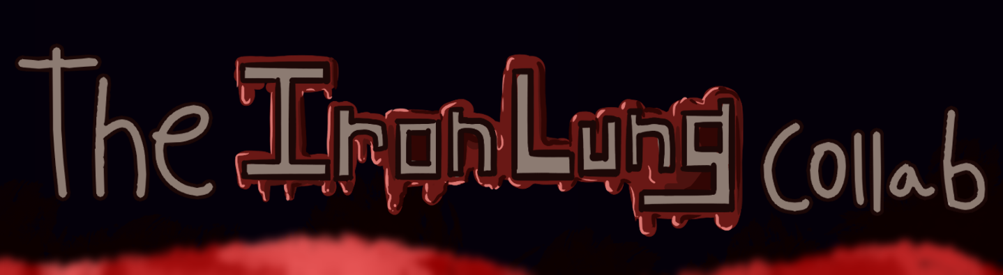 The Iron Lung Collab
