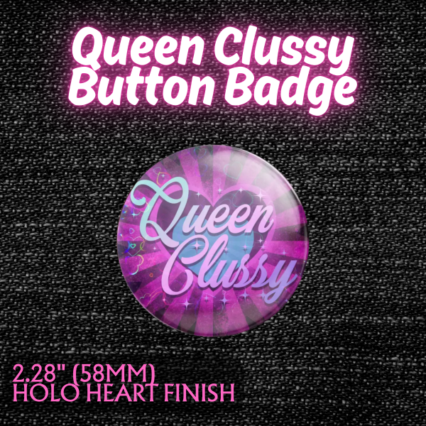 Queen Clussy Fizz Holo Heart Button