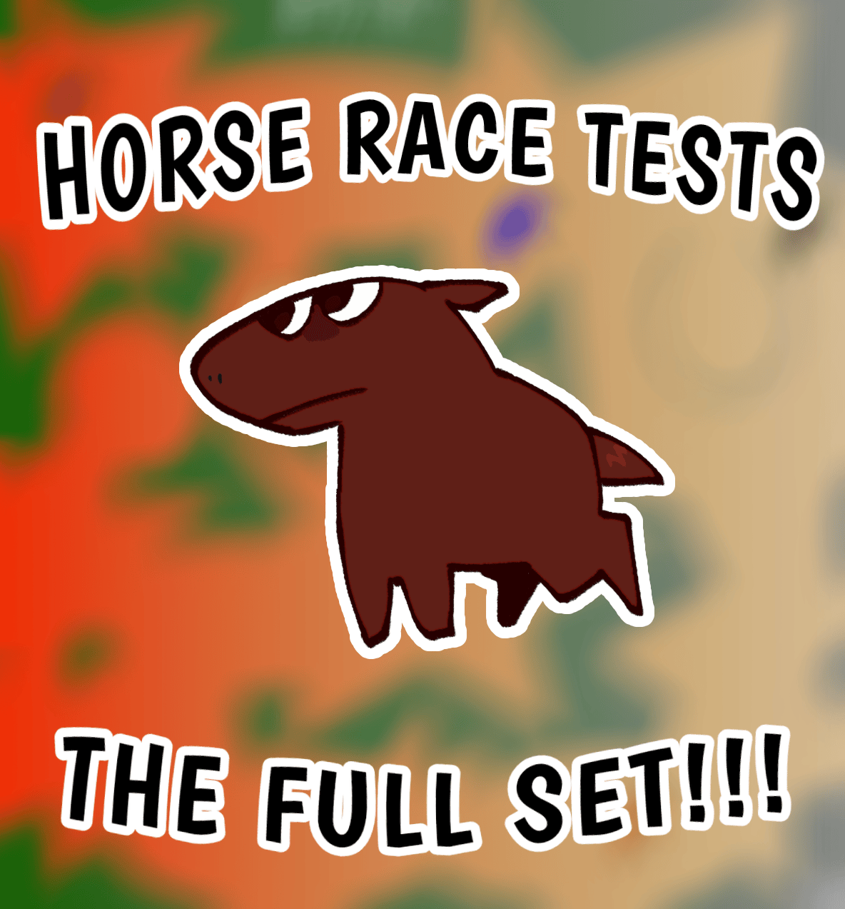 HORSE RACE TESTS SET 1