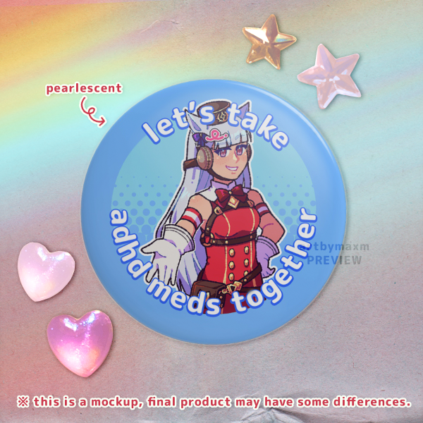 Gold Ship - Let's Take ADHD Meds Together Button Pin 【 Umamusume 】