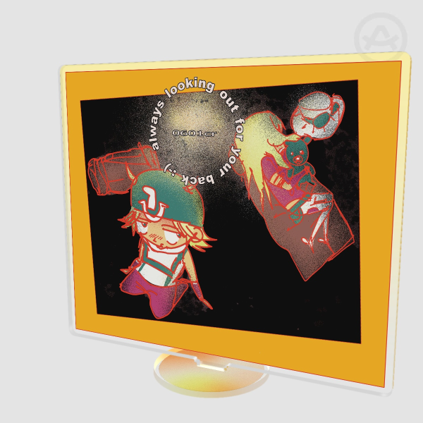 "Always looking out for your back :-)" Clear Acrylic Standees
