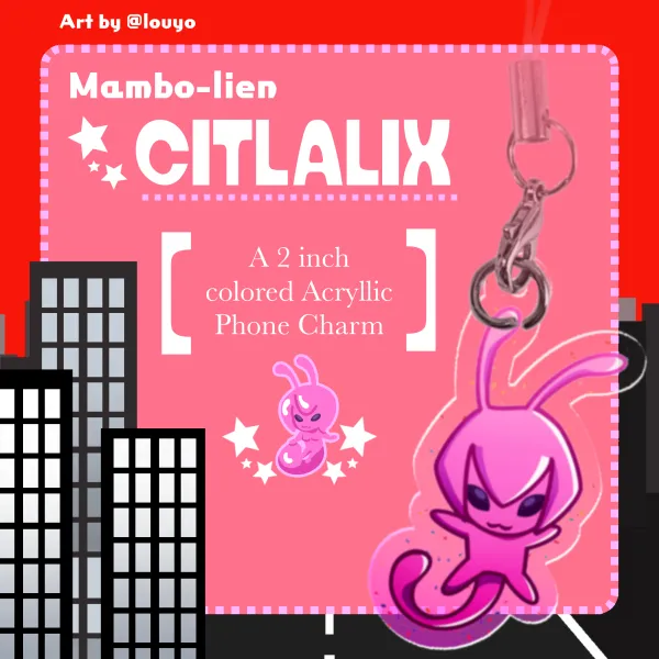 “Mambo!” || Citlalix Phone Charm || 2 inch, colored acryllic