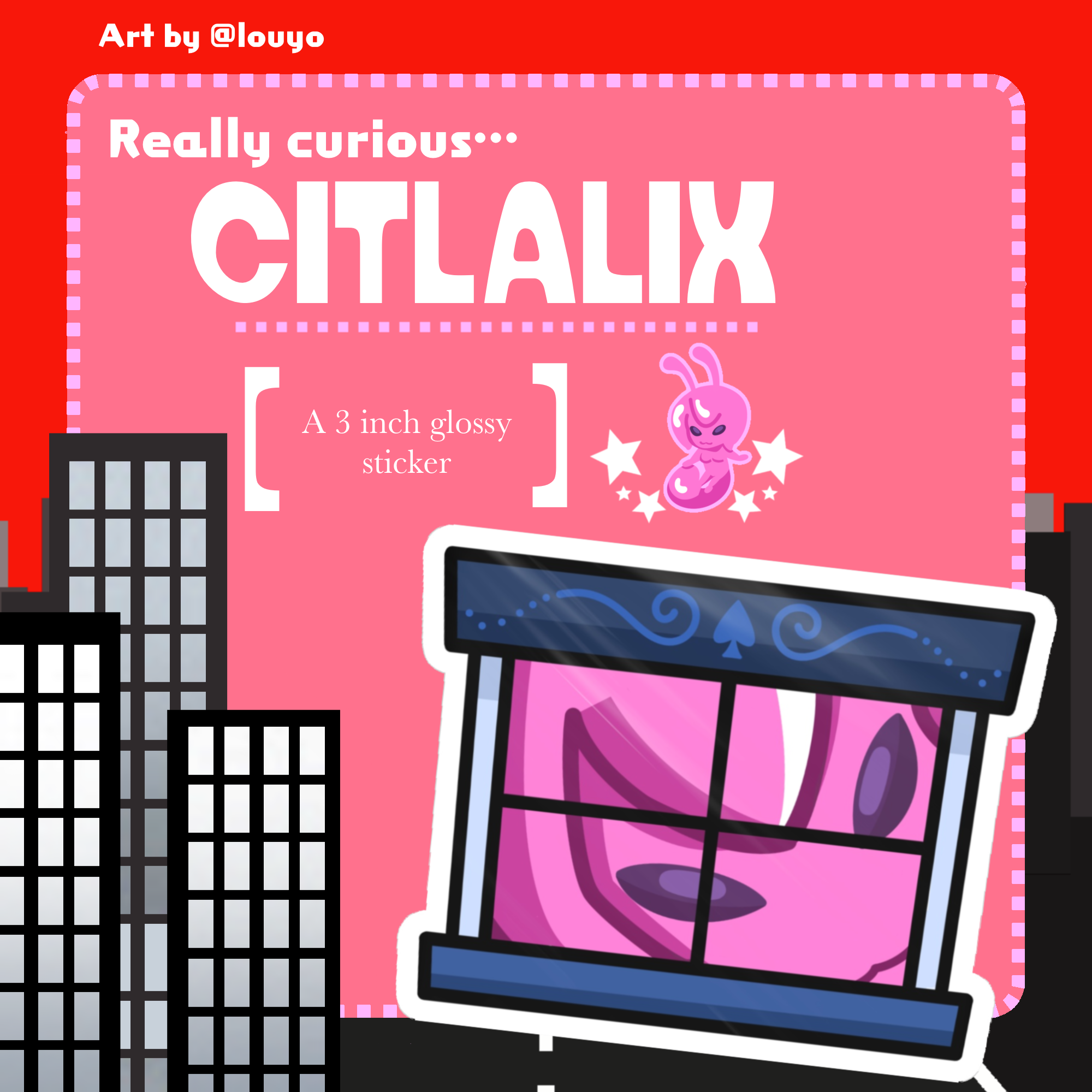 “Whatcha Doin?” || Citlalix Glossy Sticker || 3.5 inches