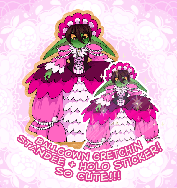 Ballgown Gretchin Standee+Holo Sticker!