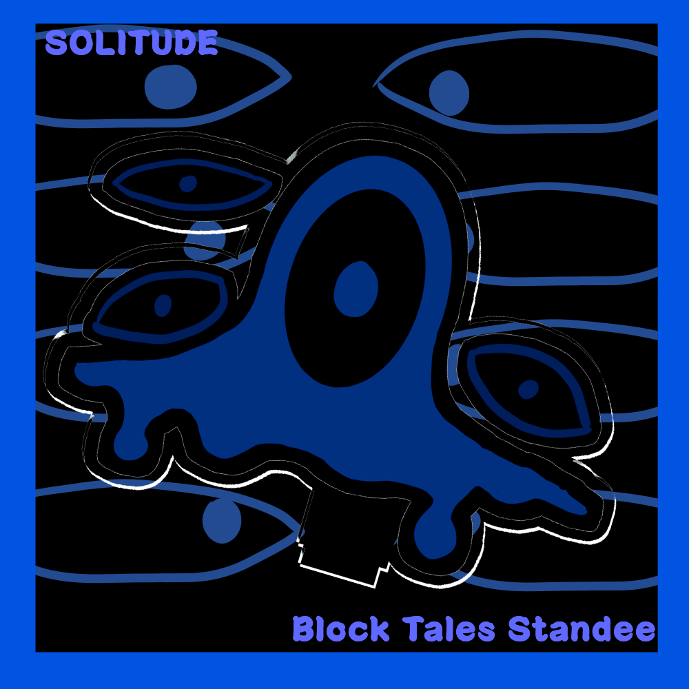 SOLITUDE Block tales standee