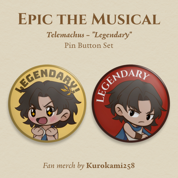 Epic the Musical | Telemachus - "Legendary" | Pin Button Set